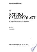 The National Gallery of Art of Washington and Its Paintings