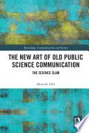 The New Art of Old Public Science Communication