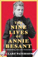 The Nine Lives of Annie Besant