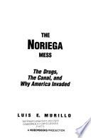 The Noriega Mess