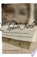 The Notorious Elizabeth Tuttle