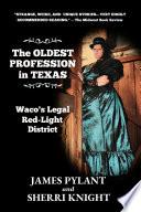 The Oldest Profession in Texas