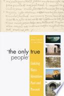 The Only True People