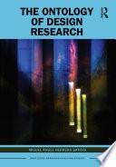 The Ontology of Design Research