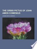 The Orbis Pictus of John Amos Comenius