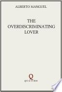 The Overdiscriminating Lover
