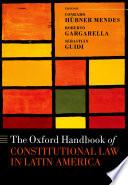 The Oxford Handbook of Constitutional Law in Latin America