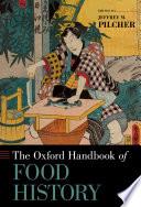 The Oxford Handbook of Food History