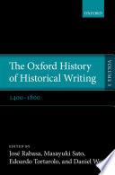 The Oxford History of Historical Writing