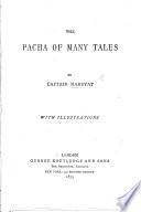 The Pacha of Many Tales ... With Illustrations