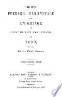 The Peerage, Baronetage, and Knightage of Great Britain and Ireland for ...
