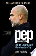 The Pep Revolution