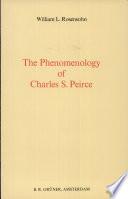 The Phenomenology of Charles S. Peirce