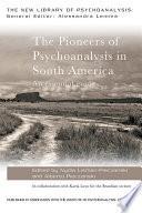 The Pioneers of Psychoanalysis in South America
