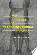 The Poetics of Transgenerational Trauma