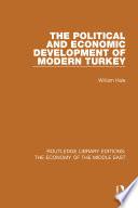 The Political and Economic Development of Modern Turkey