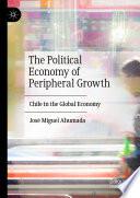 The Political Economy of Peripheral Growth