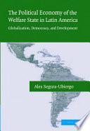 The Political Economy of the Welfare State in Latin America