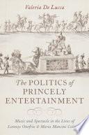 The Politics of Princely Entertainment