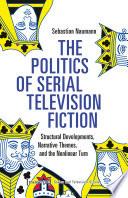 The Politics of Serial Television Fiction