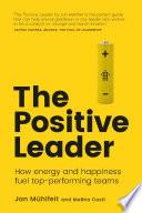The Positive Leader