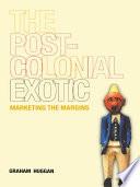 The Postcolonial Exotic