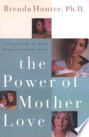 The Power of Mother Love
