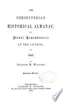 The Presbyterian Historical Almanac, and Annual Remembrancer of the Church