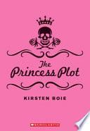 The Princess Plot