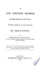 The Principles of Grammar, Being a Compendious Treatise on the Languages, English, Latin, Greek, German, Spanish and French