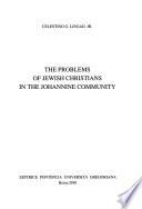 The Problems of Jewish Christians in the Johannine Community