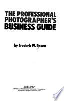 The Professional Photographer's Business Guide