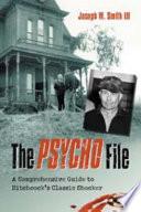 The Psycho File