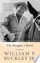 The Reagan I Knew
