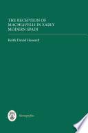 The Reception of Machiavelli in Early Modern Spain