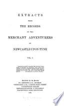 The Records of the Merchant Adventurers of Newcastle-upon-Tyne