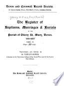 The Register of Baptisms, Marriages & Burials of the Parish of Ottery St. Mary, Devon, 1601-1837 ...