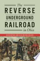 The Reverse Underground Railroad in Ohio