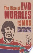 The Rise of Evo Morales and the MAS