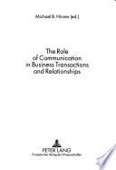 The Role of Communication in Business Transactions and Relationships