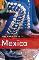 The Rough Guide to Mexico