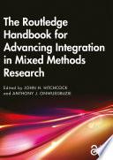 The Routledge Handbook for Advancing Integration in Mixed Methods Research