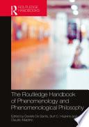 The Routledge Handbook of Phenomenology and Phenomenological Philosophy