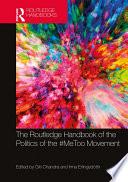 The Routledge Handbook of the Politics of the #MeToo Movement
