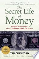The Secret Life of Money
