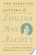 The Selected Letters of Louisa May Alcott