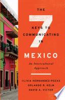 The Seven Keys to Communicating in Mexico