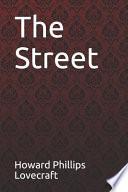 The Street Howard Phillips Lovecraft