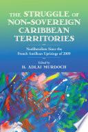The Struggle of Non-Sovereign Caribbean Territories