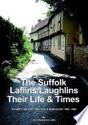 The Suffolk Laflins/Laughlins - Their Life & Times